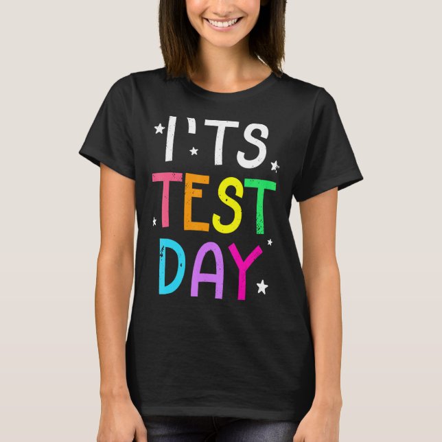 T-shirt Jour de test motivationnel pour l'enseignant C'est (Devant)