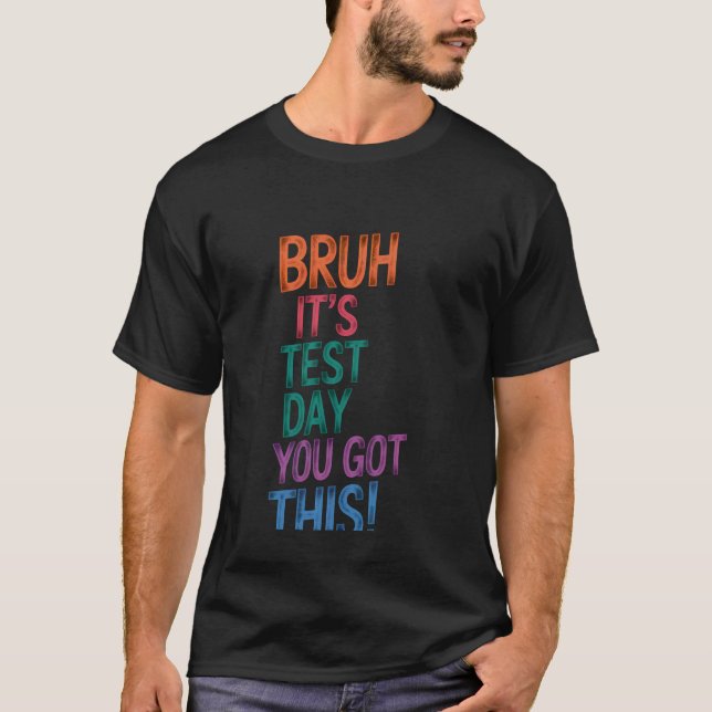 T-shirt Jour de Test Professeur Bruh C'est le Jour de Test (Devant)