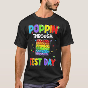 T-shirt Jour de test Toujours Poppin Rock Le Test Pop It E