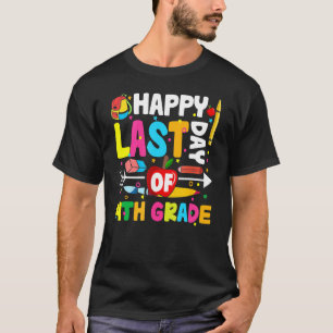 T-shirt Jour dernier De 4E Année Joyeux Jour Dernier De L'