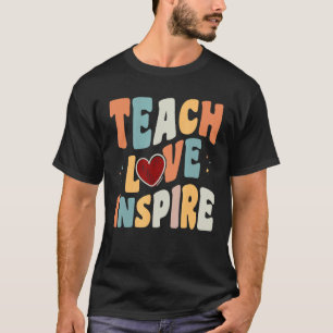 T-shirt Jour Des Enseignants Apprendre L'Amour Et Inspirer