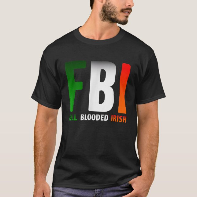 T-shirt Jour des St-Patricks FBI complet sang irlandais (Devant)