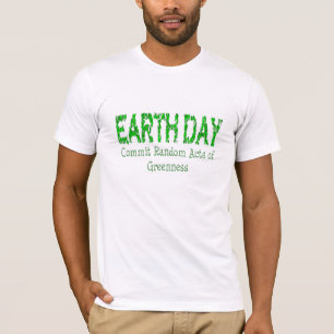 T-shirt Jour des terres - Actes aléatoires de verdure