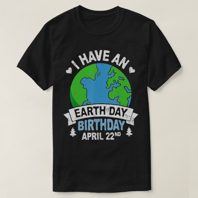 T-shirt Jour des terres Est Mon Anniversaire Pro Environme (Design devant)