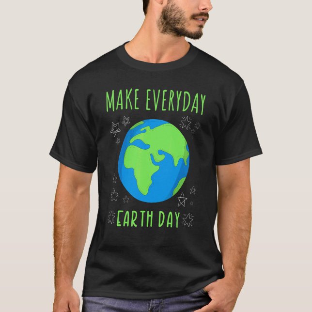 T-shirt Jour des terres Everyday 2022 Make Everyday Jour d (Devant)