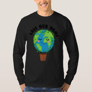 T-shirt Jour des terres Sauvez notre maison Planète Conser