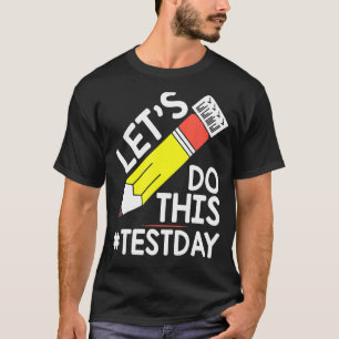 T-shirt Jour d'essai Enseignants Laisser faire ce jour d'e