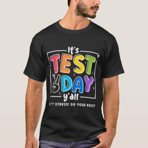 T-shirt Jour d'essai Yall Funny School Test Motivation de 