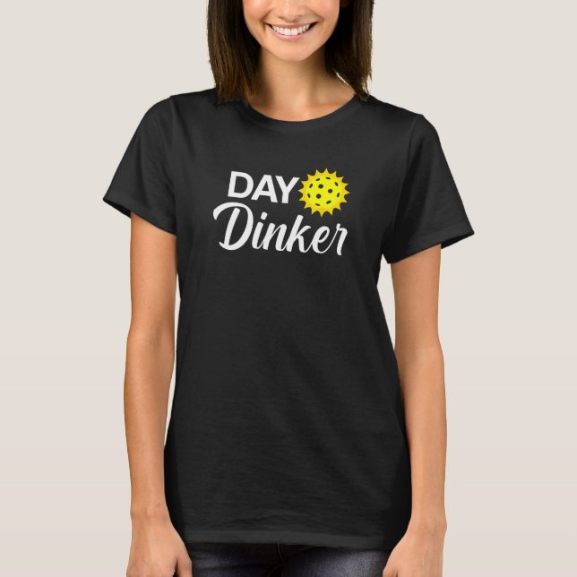 T-shirt Jour Dinker Funny Pickleball (Devant)