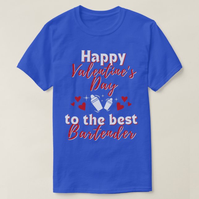 T-shirt Jour du barman Valentines pour la serveuse ou (Design devant)