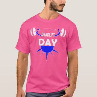 T-shirt Jour du levage Barbell Powerlifter Squats Gym