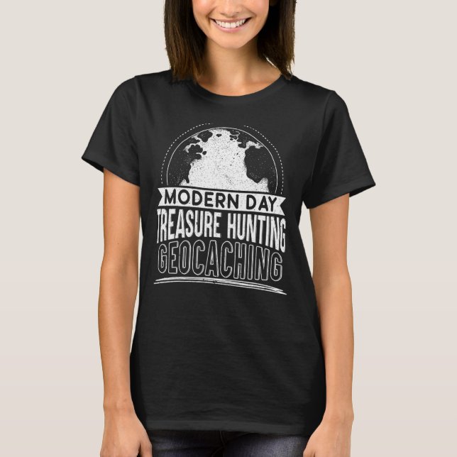 T-shirt Jour moderne Chasse au trésor Geocaching Geocacher (Devant)