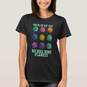 T-shirt Jour Nous Avons Eu Neuf Planètes - L'Astronomie Es