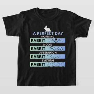T-shirt Jour parfait pour les amateurs de lapin - Lapin