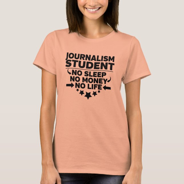 T-shirt Journalisme Collège étudiant Pas de vie ou d'argen (Devant)