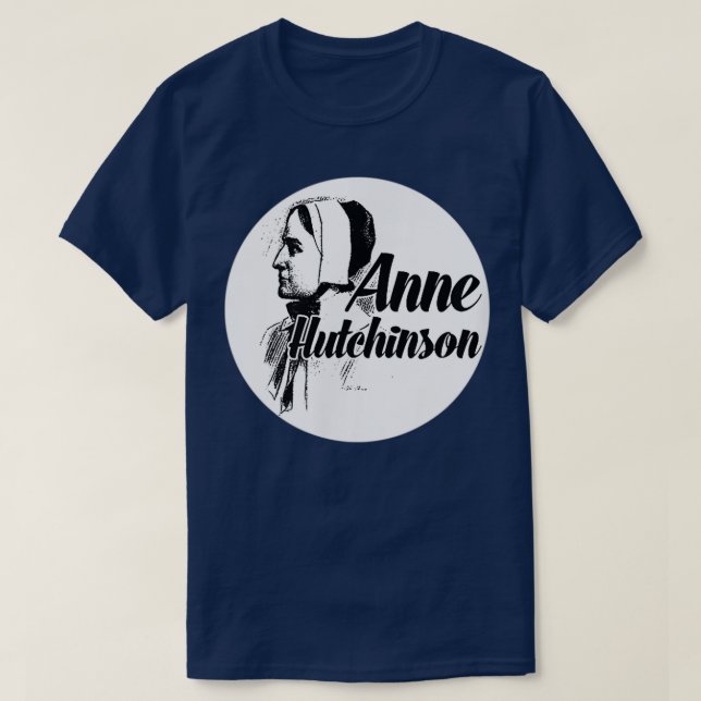 T-shirt Journée commémorative Anne Hutchinson 1 (Design devant)