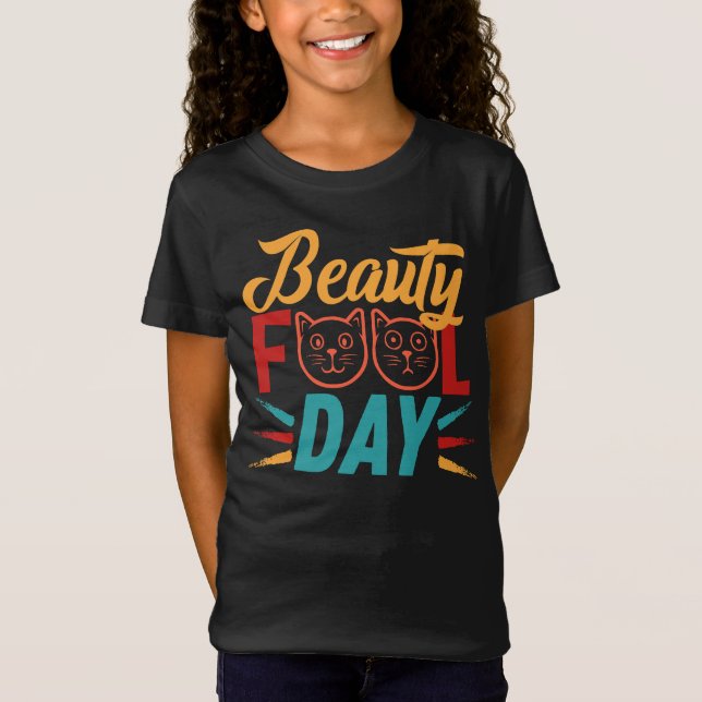 T-Shirt JOURNÉE DE LA BEAUTÉ IDIOTE. (Devant)