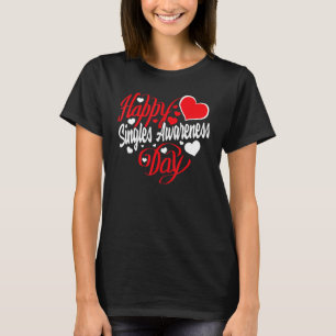 T-shirt Journée de la conscience des célibataires heureux 
