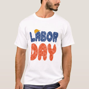 T-shirt Journée de la fête du Travail à tous les travaille
