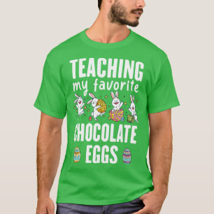 T-shirt Journée de Pâques Enseigner Mes Oeufs Chocolat Pré