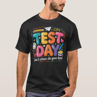 T-shirt Journee de test rétro Ne stressez pas Faites de vo