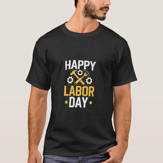 T-shirt journée du travail heureuse (Devant)