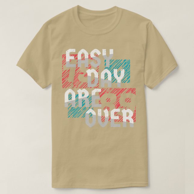 T-shirt Journée facile terminée (Design devant)