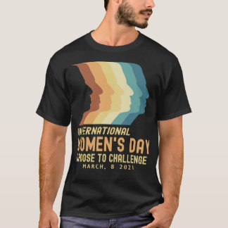 T-shirt Journée Internationale De La Femme 2021 Choisir De
