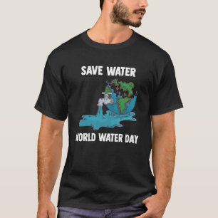 T-shirt Journée internationale de l'eau Sauvez l'eau Monde