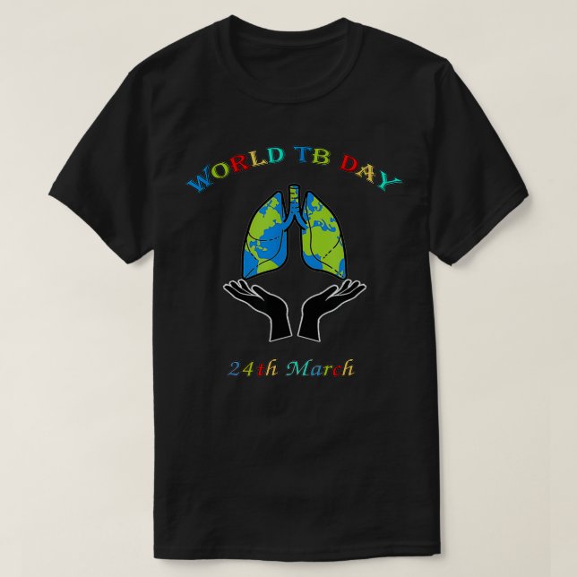 T-shirt Journée mondiale de la tuberculose Sensibilisation (Design devant)