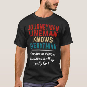 T-shirt Journeyman Lineman Sait Tout