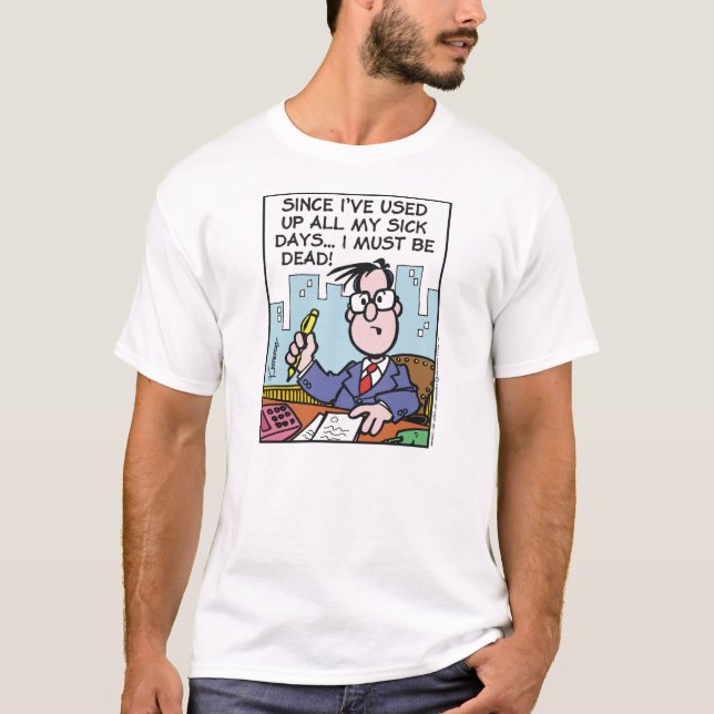 T-shirt Jours d'absence au bureau pour maladie (Devant)