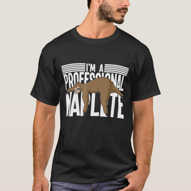 T-shirt Jours de couchage professionnel Napper Sloth Lazy (Devant)