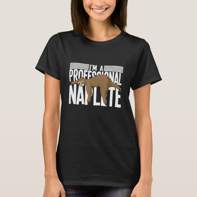 T-shirt Jours de couchage professionnel Napper Sloth Lazy (Devant)
