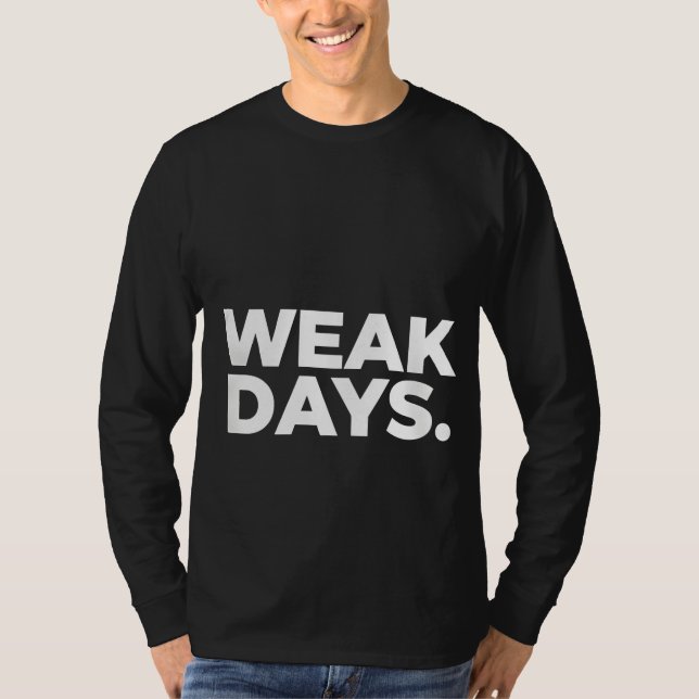 T-SHIRT JOURS DE FAIBLESSE. (Devant)