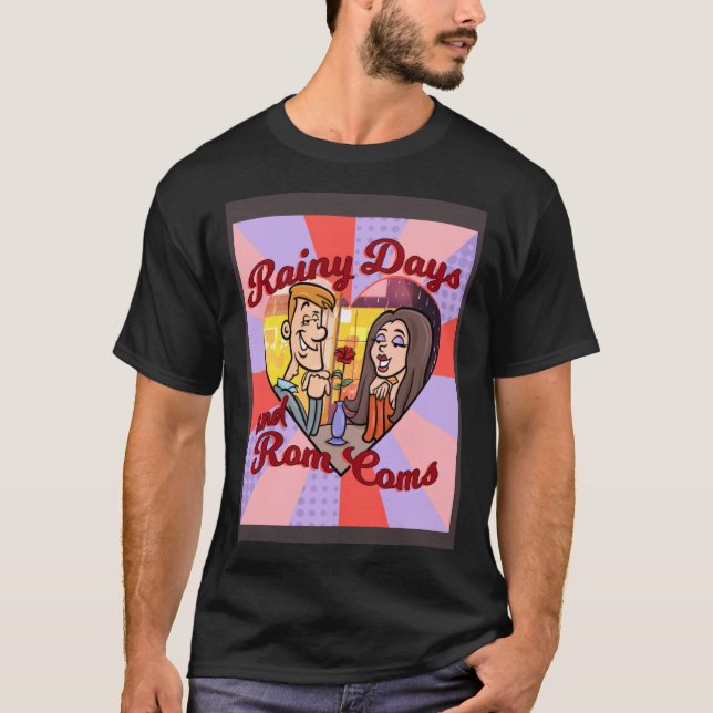 T-SHIRT JOURS DE PLUIE ET ROM COMS (Devant)