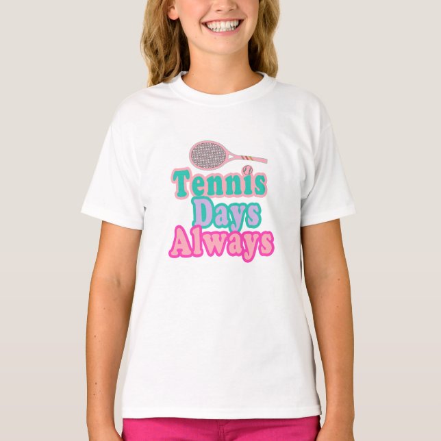 T-shirt Jours de tennis Toujours fille (Devant)