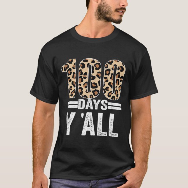 T-shirt Jours Y'all Leopard Enseignant Étudiant 100e Jour  (Devant)