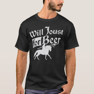 T-shirt Jouster pour de la bière - amateur de fête médiéva