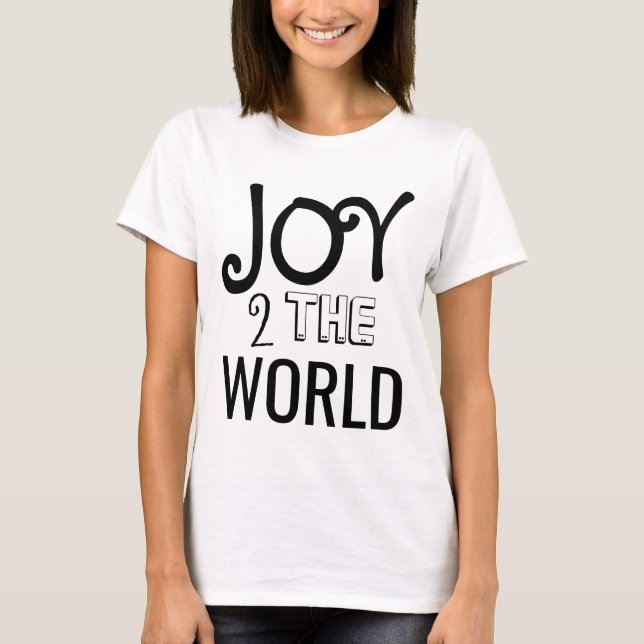 T-shirt Joy 2 Le Monde Drôle Typographie Inspirationnelle (Devant)