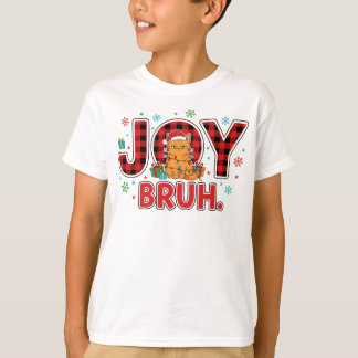 T-shirt JOY BRUH. Funny Santa Christmas