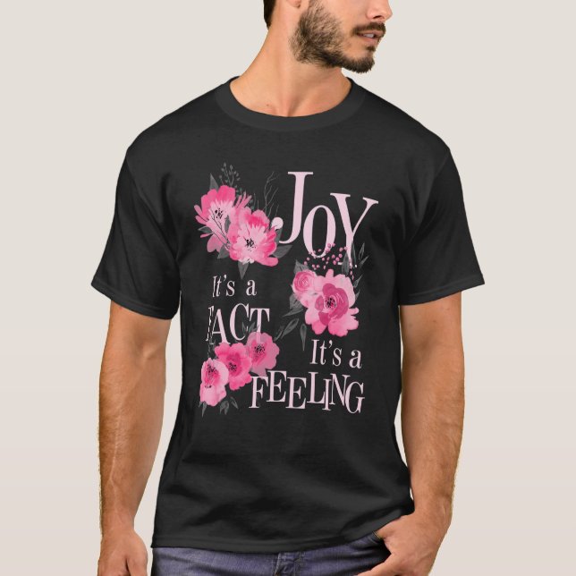 T-shirt Joy C'est un fait pas un sentiment de citations in (Devant)