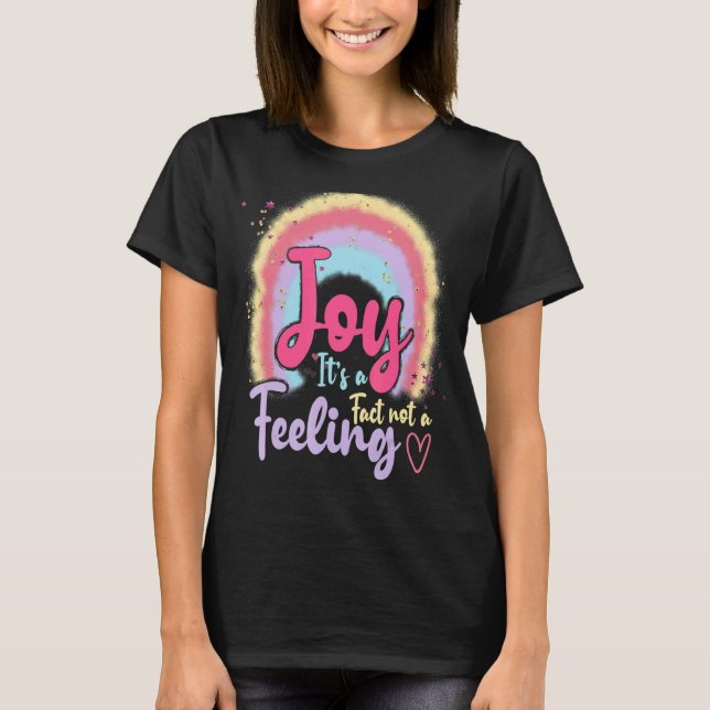 T-shirt Joy C'est un fait pas un sentiment inspirant Boho  (Devant)