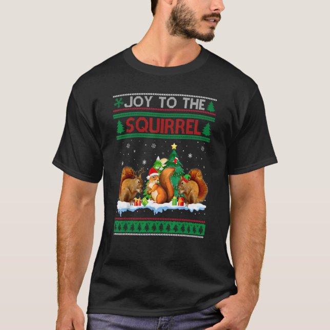 T-shirt Joy To The Squirrel Ugly Christmas Santa Elf Reind (Devant)