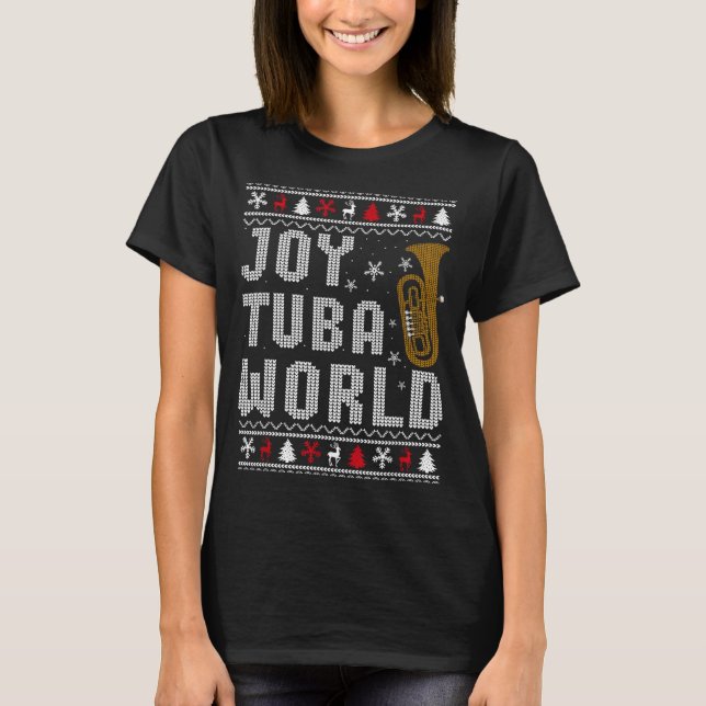 T-shirt Joy Tuba World Funny Music Lover Ugly Christmas Sw (Devant)