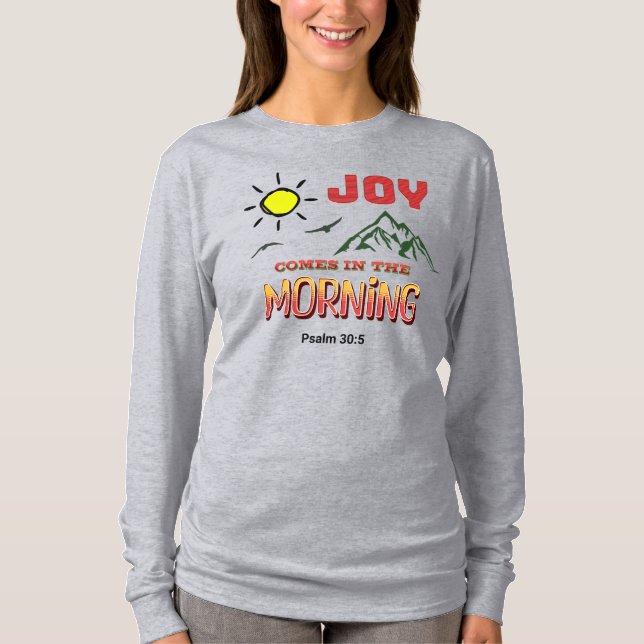 T-shirt JOY VIENT LE MATIN - Psaume 30:5 (Devant)