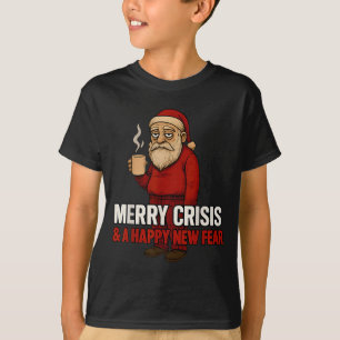 T-shirt Joyeuse Crise Bonne Nouvelle Peur Année 2026 Drôle