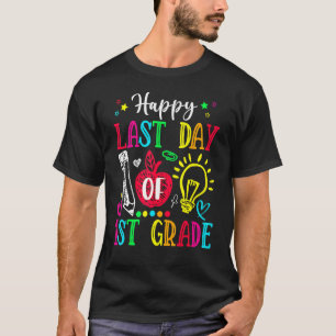 T-shirt Joyeuse Dernière journée de 1ère année Enseignant