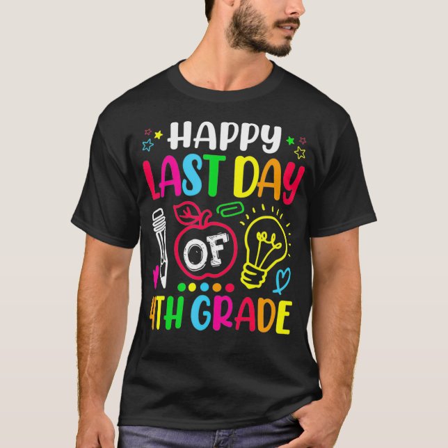 T-shirt Joyeuse Dernière journée de 4e année Enseignant Di (Devant)