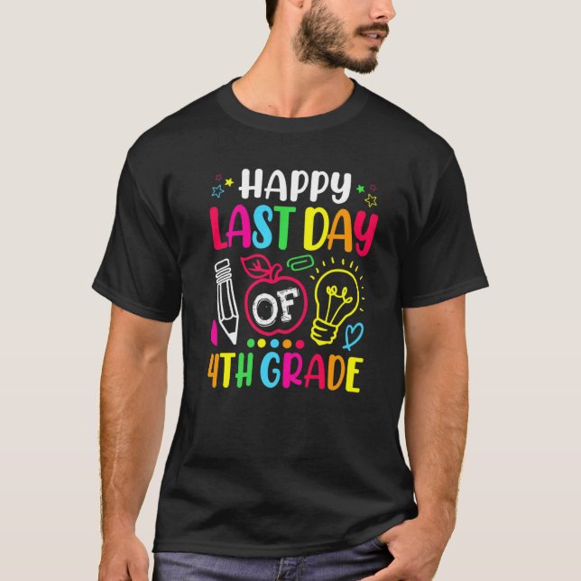 T-shirt Joyeuse Dernière journée de 4e année Enseignant Di (Devant)